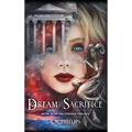 Dream Sacrifice - Hardcover