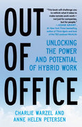 Out of Office: Unlocking the Power and Potential of Hybrid Work - Paperback