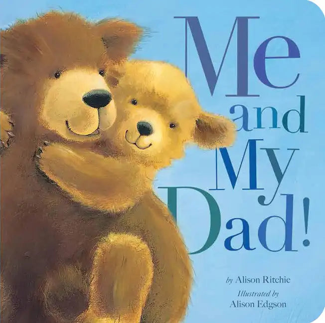 Me and My Dad! - Board Book