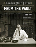 London Free Press: From the Vault, Vol 2: A Photo-History of London - Hardcover
