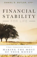 Financial Stability for Life: A Smart, Compassionate Approach to Making the Most of Your Money - Paperback