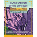 Black Canyon of the Gunnison National Park Activity Book: Puzzles, Mazes, Games, and More About Black Canyon of the Gunnison National Park - Paperback