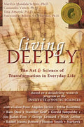 Living Deeply: The Art & Science of Transformation in Everyday Life - Paperback