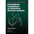 Probabilistic Foundations of Statistical Network Analysis - Paperback