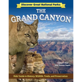 Discover Great National Parks: Grand Canyon: Kids' Guide to History, Wildlife, Trails, and Preservation - Paperback