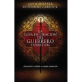 La Guia de Oracion del Guerrero Espiritual = The Spiritual Warrior's Prayer Guide = The Spiritual Warrior's Prayer Guide - Paperback