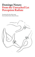 From the Unreached Let Perception Radiate - Paperback