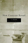 New Covenant Bound - Paperback