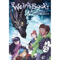 The Weirn Books, Vol. 2: The Ghost and the Stolen Dragon Volume 2 - Hardcover