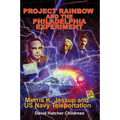 Project Rainbow and the Philadelphia Experiment: Morris K. Jessup and US Navy Teleportation - Paperback