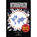 Administración de Empresas En Un Entorno Global: Bases para la Gestión de Negocios Internacionales - Paperback