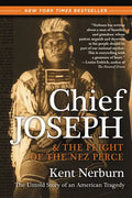 Chief Joseph & the Flight of the Nez Perce: The Untold Story of an American Tragedy - Paperback