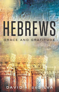 Hebrews: Grace and Gratitude - Paperback
