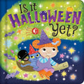 Is It Halloween Yet?: Padded Board Book - Board Book