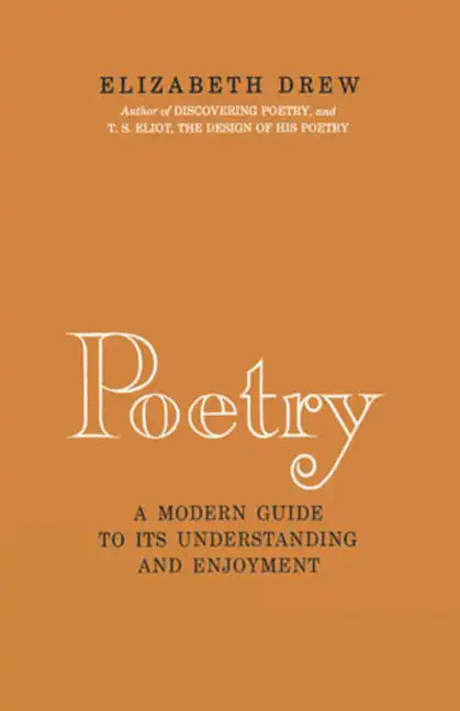 Poetry: A Modern Guide to Its Understanding and Enjoyment - Hardcover