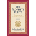 The Prophet's Pulpit: Commentaries on the State of Islam Volume III - Hardcover
