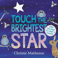 Touch the Brightest Star Board Book - Board Book