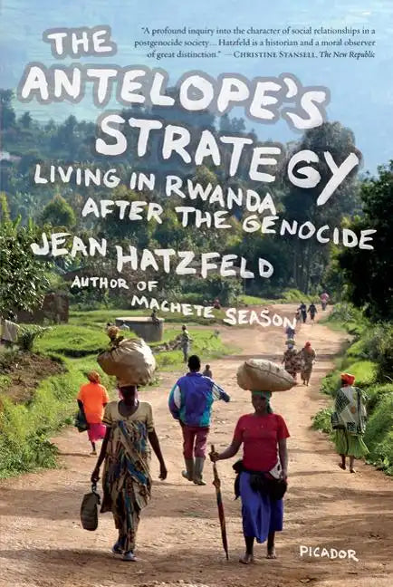 The Antelope's Strategy: Living in Rwanda After the Genocide - Paperback