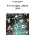 Neurosurgery Lecture Notes an International Curriculum - Paperback