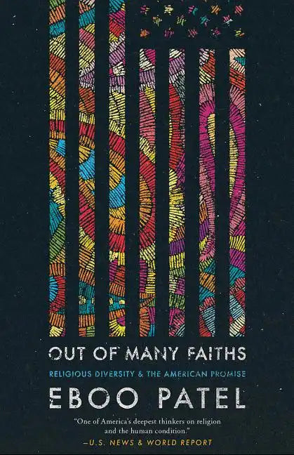 Out of Many Faiths: Religious Diversity and the American Promise - Paperback