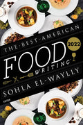 The Best American Food Writing 2022 - Paperback