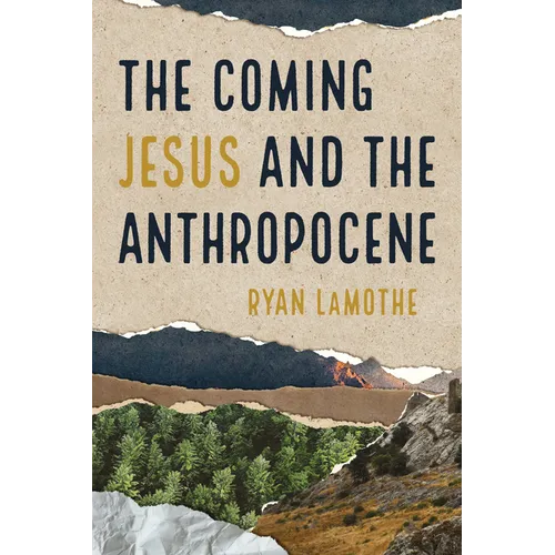 The Coming Jesus and the Anthropocene - Paperback