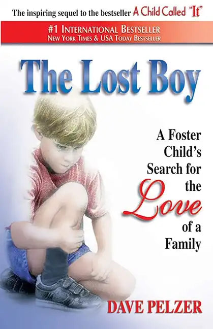 The Lost Boy: A Foster Child's Search for the Love of a Family - Paperback
