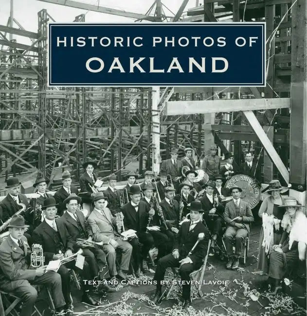 Historic Photos of Oakland - Hardcover