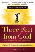 Three Feet from Gold: Updated Anniversary Edition: Turn Your Obstacles Into Opportunities! (Think and Grow Rich(r)) - Paperback