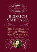 The Moldau and Other Works for Orchestra in Full Score - Paperback