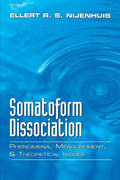Somatoform Dissociation: Phenomena, Measurement, and Theoretical Issues - Paperback
