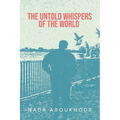 The Untold Whispers of the World - Paperback
