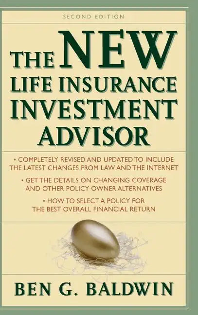 New Life Insurance Investment Advisor: Achieving Financial Security for You and Your Family Through Today's Insurance Products - Hardcover