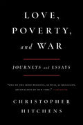 Love, Poverty, and War: Journeys and Essays - Paperback