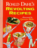 Roald Dahl's Revolting Recipes - Hardcover