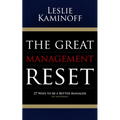 The Great Management Reset: 27 Ways to Be a Better Manager (of Anything) - Paperback