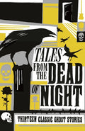 Tales from the Dead of Night: Thirteen Classic Ghost Stories - Paperback