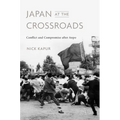 Japan at the Crossroads: Conflict and Compromise After Anpo - Hardcover