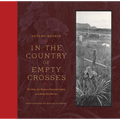 In the Country of Empty Crosses: The Story of a Hispano Protestant Family in Catholic New Mexico - Paperback