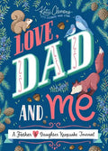 Love, Dad and Me: A Father and Daughter Keepsake Journal - Paperback