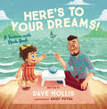 Here's to Your Dreams!: A Teatime with Noah Book - Hardcover