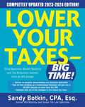 Lower Your Taxes - Big Time! 2023-2024: Small Business Wealth Building and Tax Reduction Secrets from an IRS Insider - Paperback