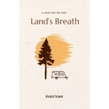 Land's Breath: a novel from the trees - Paperback