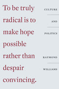 Culture and Politics: Class, Writing, Socialism - Paperback