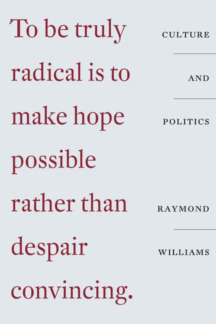 Culture and Politics: Class, Writing, Socialism - Paperback