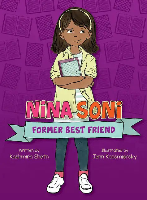 Nina Soni, Former Best Friend - Hardcover