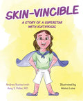 Skin-Vincible: A Story of a Superstar with Ichthyosis - Hardcover