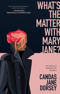 What's the Matter with Mary Jane?: An Epitome Apartments Mystery - Paperback