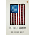 This Indian Country: American Indian Activists and the Place They Made - Paperback