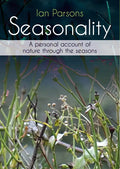Seasonality: A Personal Account of Nature Through the Seasons - Paperback